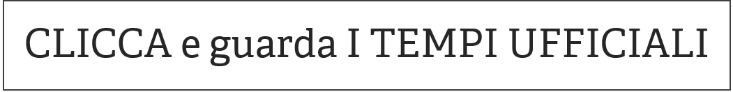 Clicca e guarda i tempi ufficiali